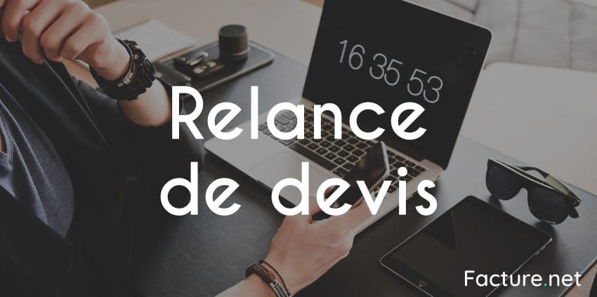 Comment Relancer Efficacement Vos Devis Facture Net